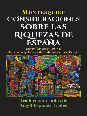 Consideraciones sobre las riquezas de España - ebook